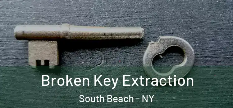  Broken Key Extraction South Beach - NY