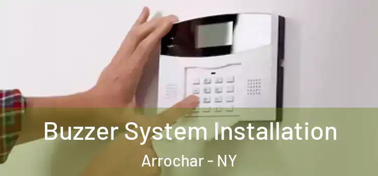  Buzzer System Installation Arrochar - NY