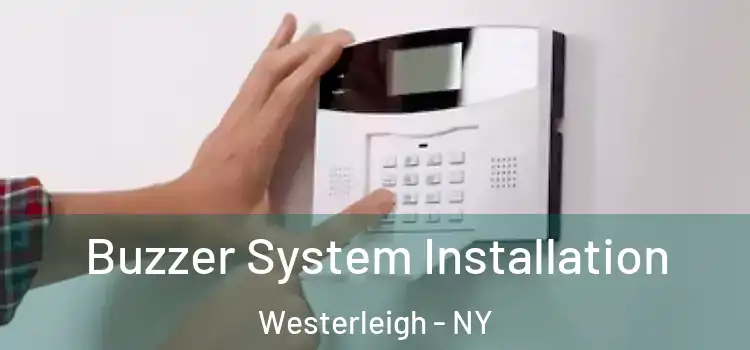  Buzzer System Installation Westerleigh - NY