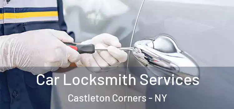  Car Locksmith Services Castleton Corners - NY