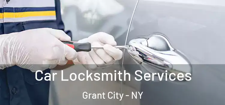  Car Locksmith Services Grant City - NY