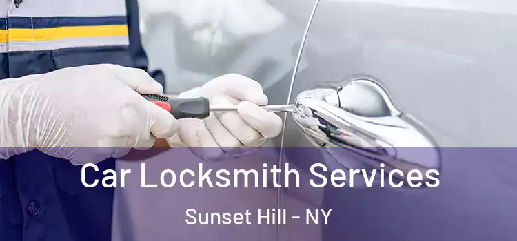  Car Locksmith Services Sunset Hill - NY