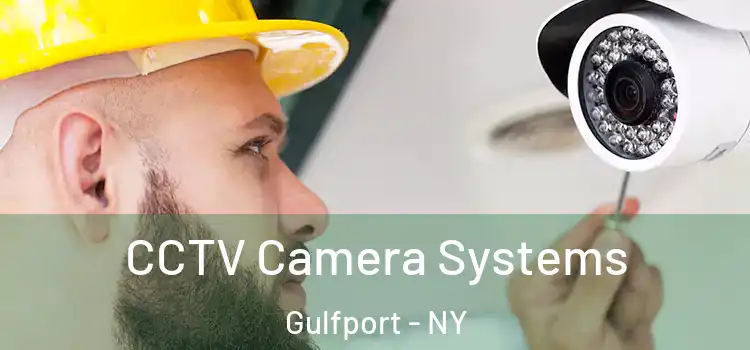  CCTV Camera Systems Gulfport - NY