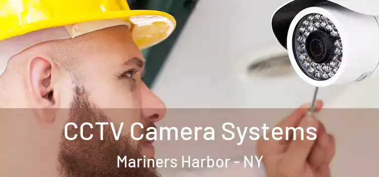  CCTV Camera Systems Mariners Harbor - NY