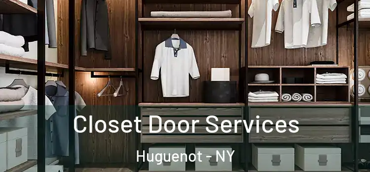 Closet Door Services Huguenot - NY
