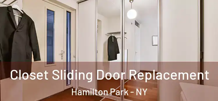 Closet Sliding Door Replacement Hamilton Park - NY