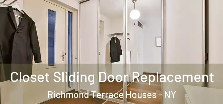  Closet Sliding Door Replacement Richmond Terrace Houses - NY
