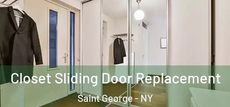 Closet Sliding Door Replacement Saint George - NY