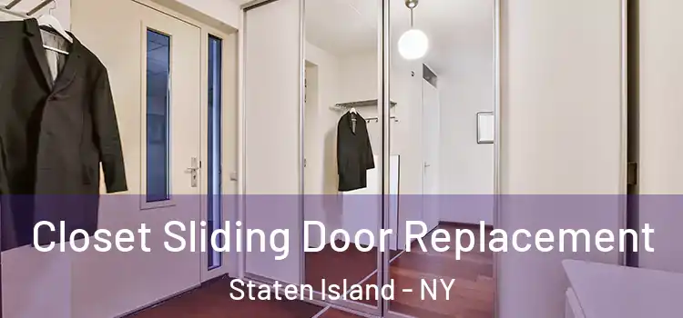 Closet Sliding Door Replacement Staten Island - NY