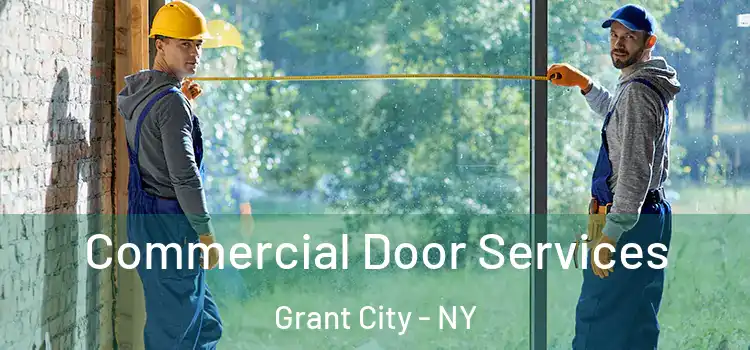 Commercial Door Services Grant City - NY