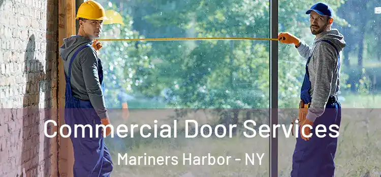  Commercial Door Services Mariners Harbor - NY