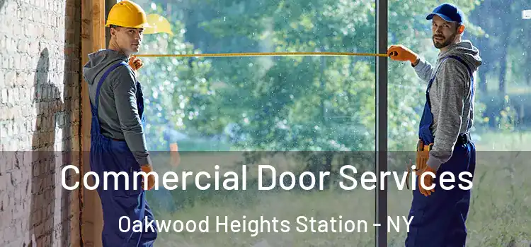  Commercial Door Services Oakwood Heights Station - NY