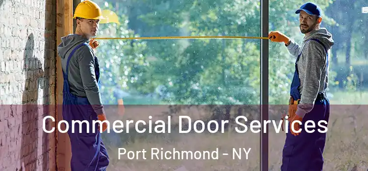 Commercial Door Services Port Richmond - NY