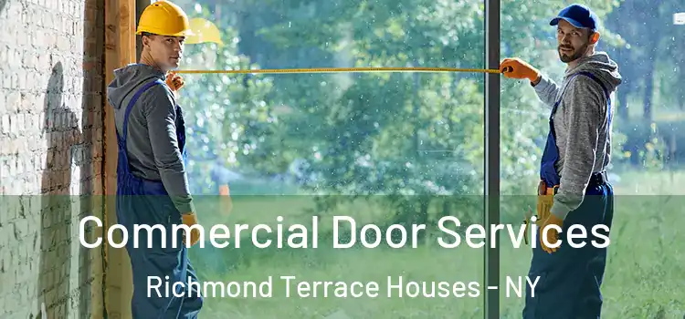  Commercial Door Services Richmond Terrace Houses - NY