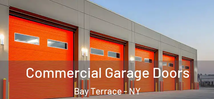 Commercial Garage Doors Bay Terrace - NY