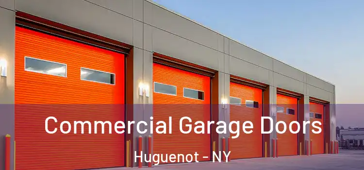  Commercial Garage Doors Huguenot - NY