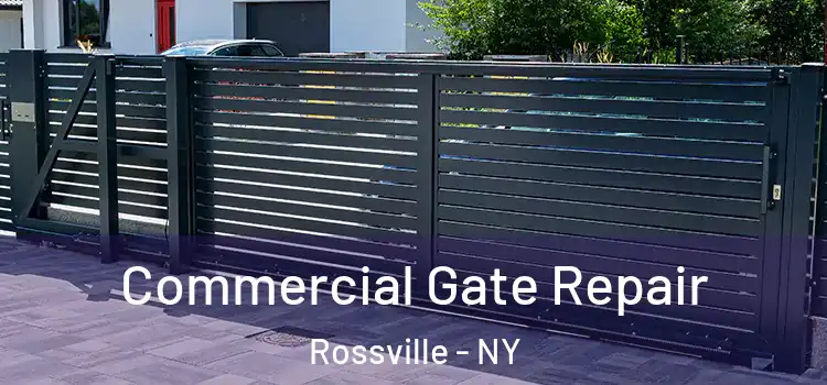 Commercial Gate Repair Rossville - NY