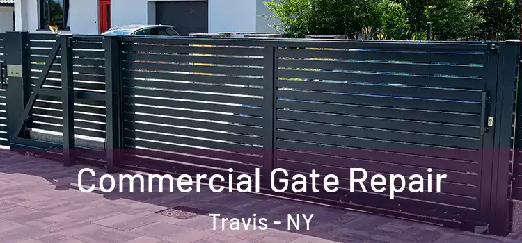 Commercial Gate Repair Travis - NY