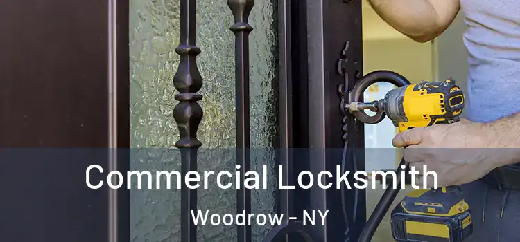  Commercial Locksmith Woodrow - NY