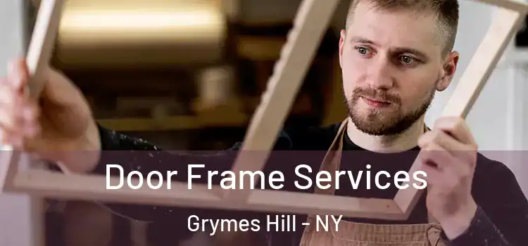  Door Frame Services Grymes Hill - NY