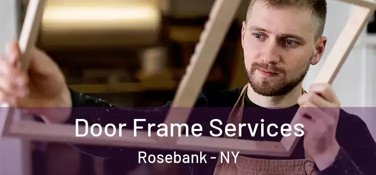  Door Frame Services Rosebank - NY