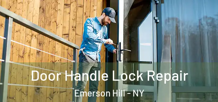 Door Handle Lock Repair Emerson Hill - NY