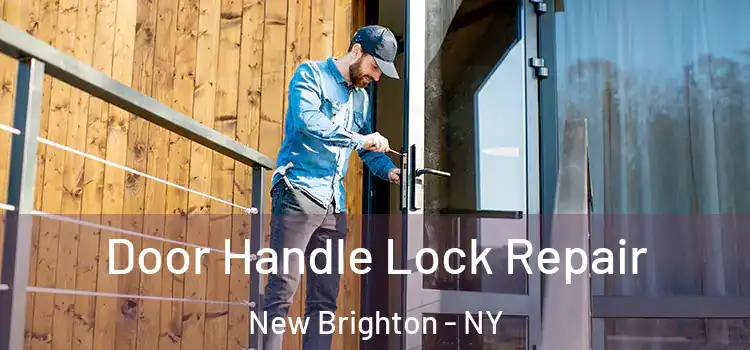 Door Handle Lock Repair New Brighton - NY