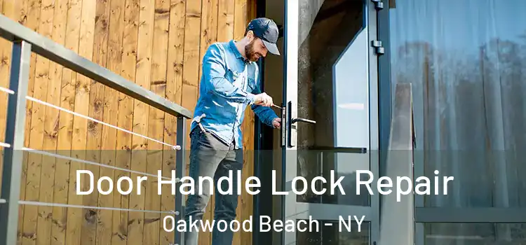 Door Handle Lock Repair Oakwood Beach - NY