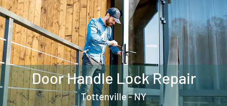 Door Handle Lock Repair Tottenville - NY