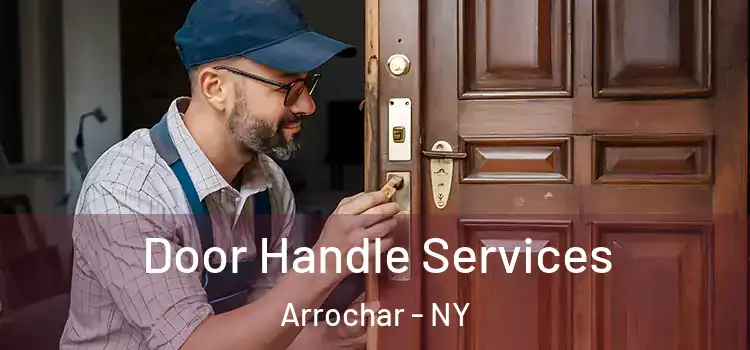  Door Handle Services Arrochar - NY