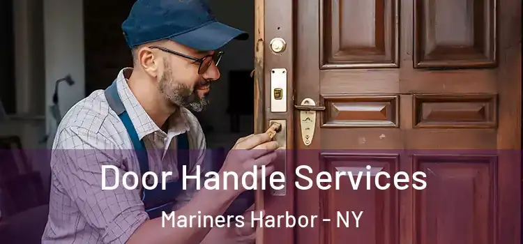  Door Handle Services Mariners Harbor - NY
