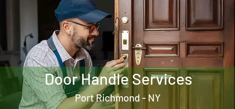  Door Handle Services Port Richmond - NY