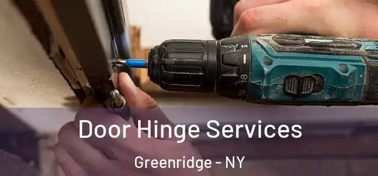  Door Hinge Services Greenridge - NY