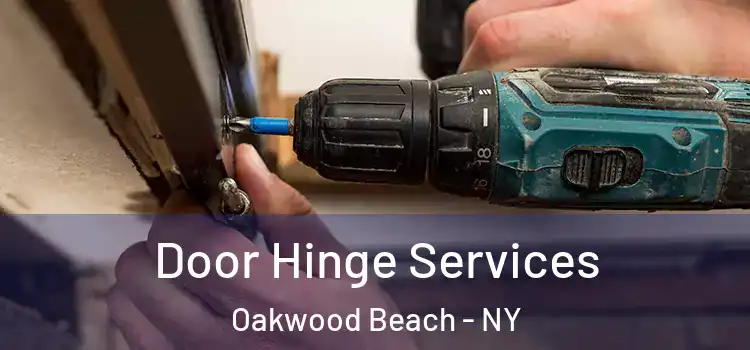  Door Hinge Services Oakwood Beach - NY