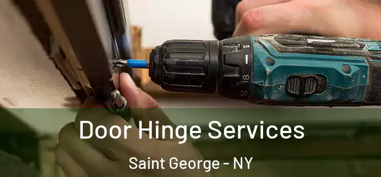  Door Hinge Services Saint George - NY