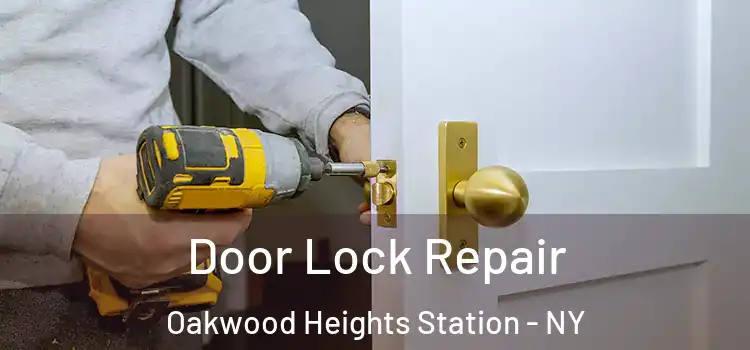  Door Lock Repair Oakwood Heights Station - NY