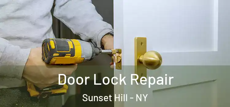  Door Lock Repair Sunset Hill - NY
