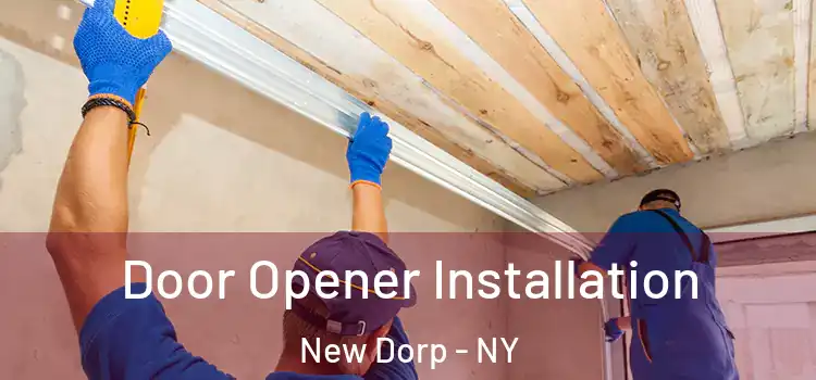  Door Opener Installation New Dorp - NY