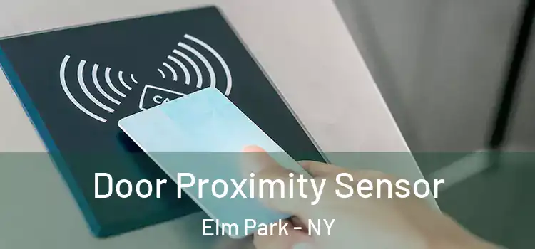  Door Proximity Sensor Elm Park - NY