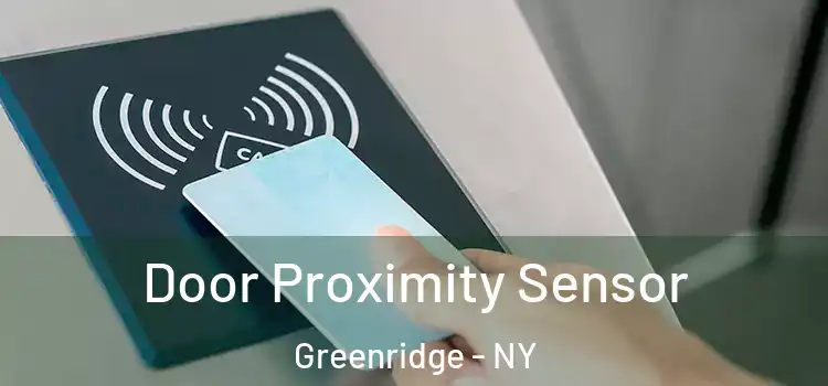  Door Proximity Sensor Greenridge - NY