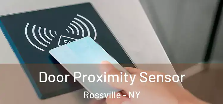  Door Proximity Sensor Rossville - NY
