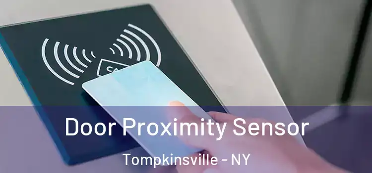  Door Proximity Sensor Tompkinsville - NY
