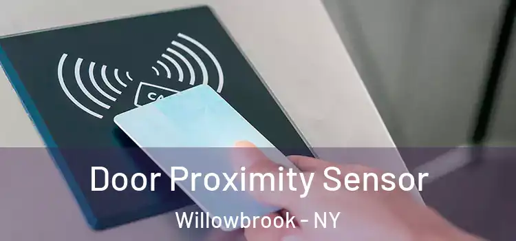  Door Proximity Sensor Willowbrook - NY