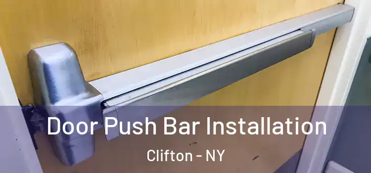  Door Push Bar Installation Clifton - NY