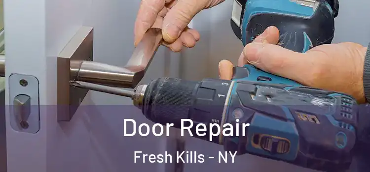  Door Repair Fresh Kills - NY