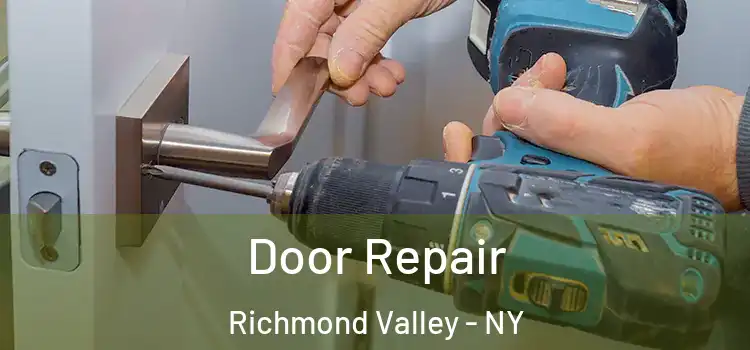 Door Repair Richmond Valley - NY