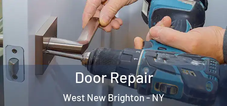  Door Repair West New Brighton - NY