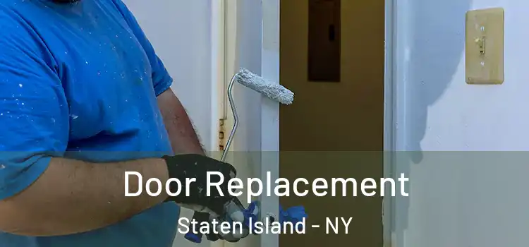  Door Replacement Staten Island - NY