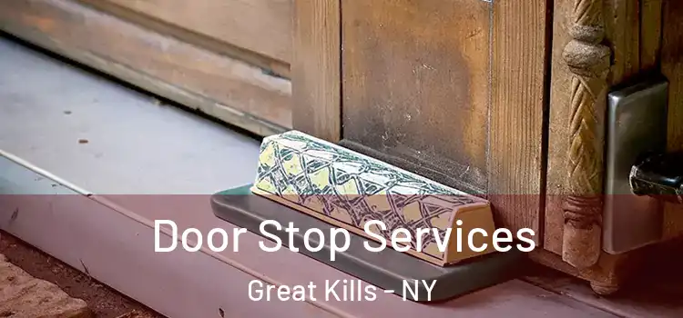  Door Stop Services Great Kills - NY