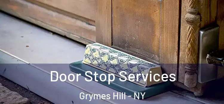  Door Stop Services Grymes Hill - NY